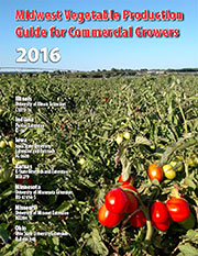 Cover photo of 2016 
Midwest Vegetable Production Guide for Commercail Growers